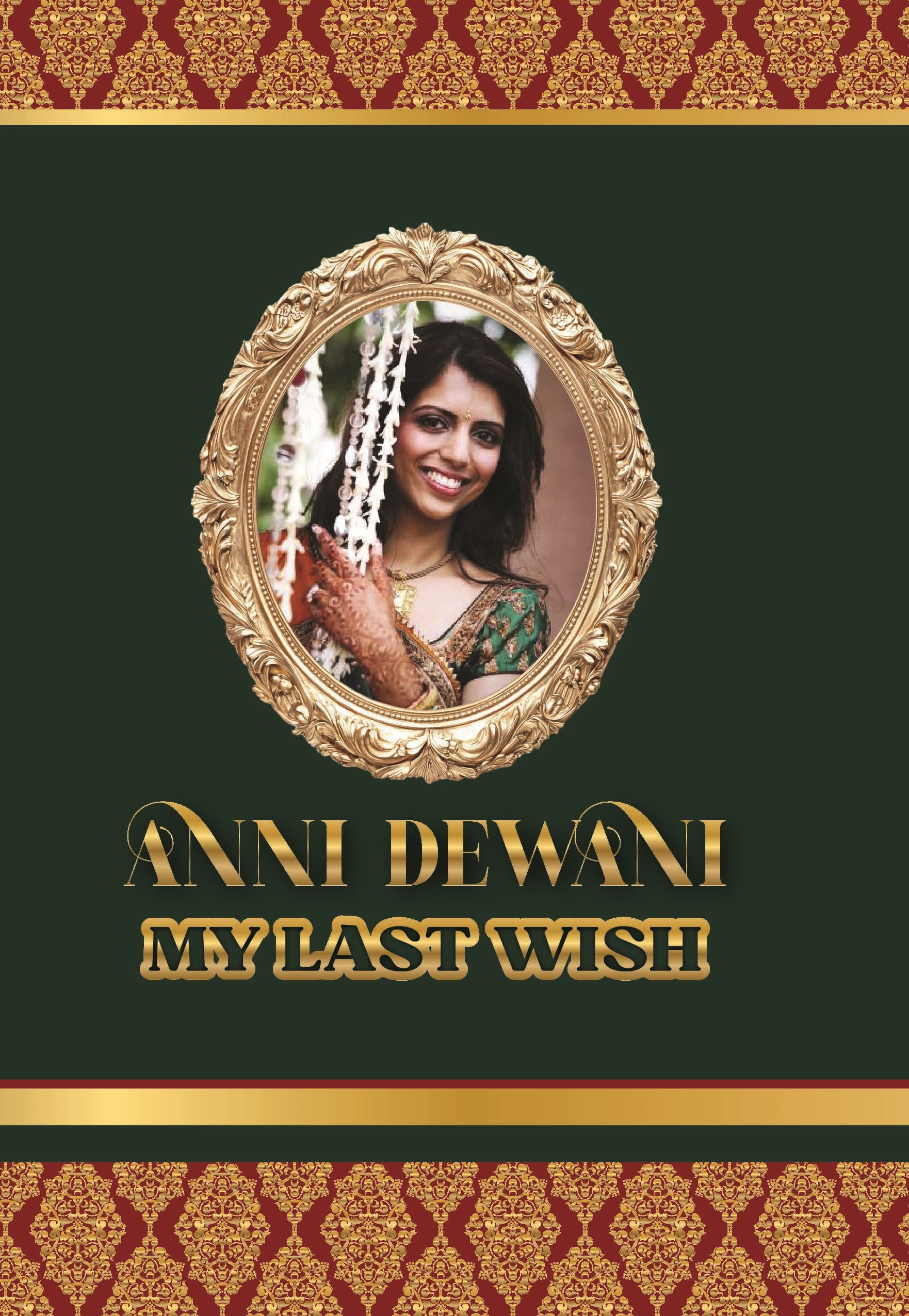 Anni Dewani- My Last Wish